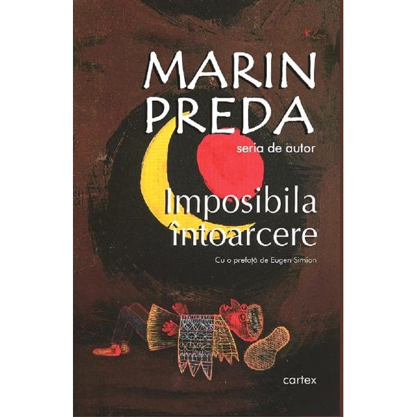 Pachet 2 carti: Imposibila intoarcere + Viata ca o prada - Marin Preda