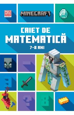 Poza produsului Minecraft - Caiet de matematica 7-8 ani - Dan Lipscombe, Brad Thompson