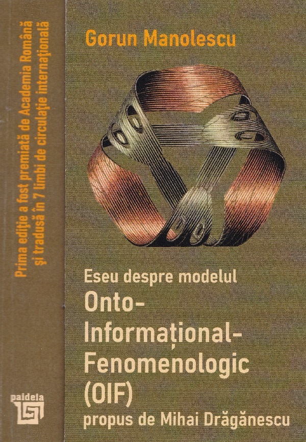 Eseu despre modelul Onto-Informational-Fenomenologic (OIF) propus de Mihai Draganescu - Gorun Manolescu