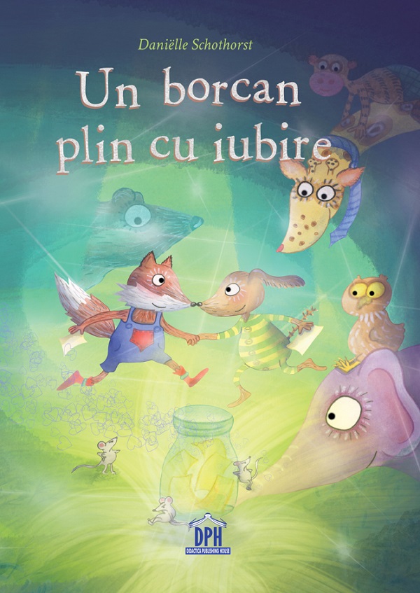 Un borcan plin cu iubire - Danielle Schothorst