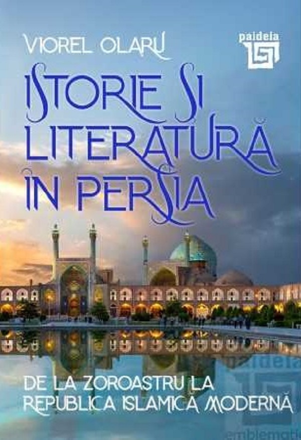 Istorie si literatura in Persia - Viorel Olaru