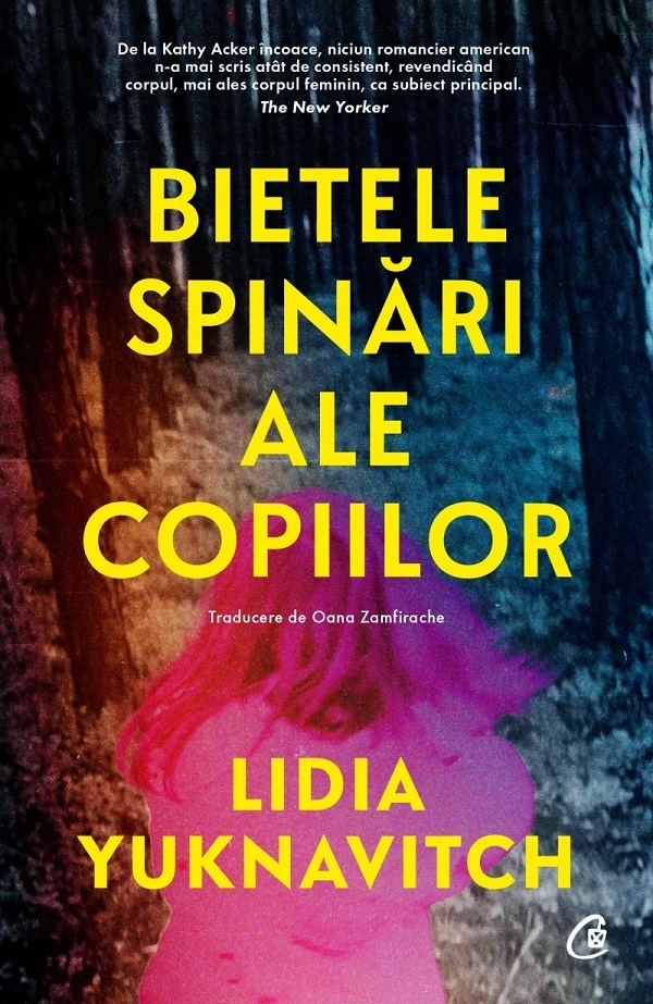 Bietele spinari ale copiilor - Lidia Yuknavitch