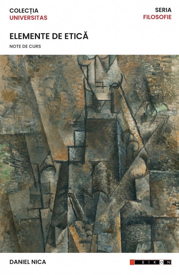 Elemente de etica. Note de curs - Daniel Nica