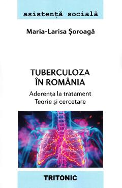 Poza produsului Tuberculoza in Romania - Maria-Larisa Soroaga