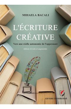 Poza produsului L'ecriture creative - Mihaela Bacali