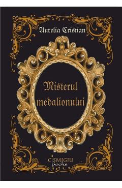 Poza produsului Misterul medalionului - Aurelia Cristian