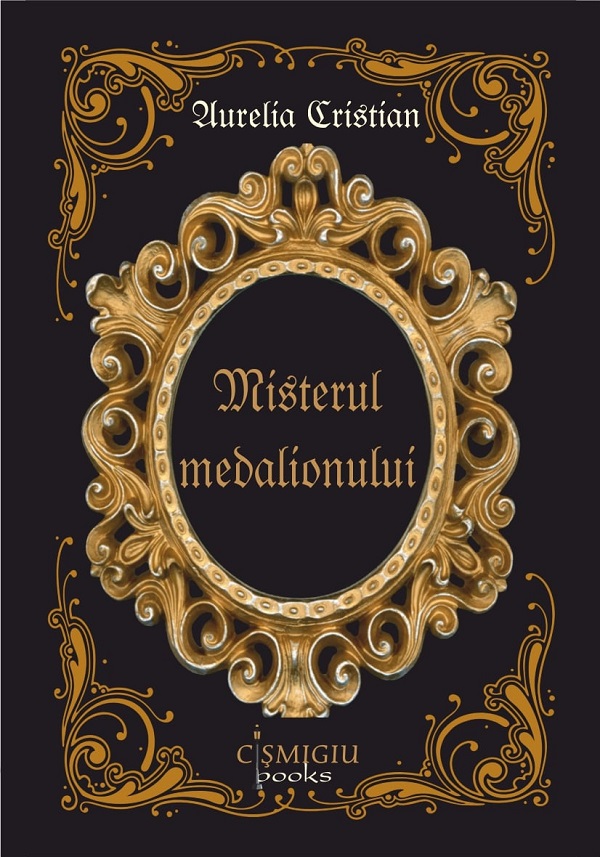 Misterul medalionului - Aurelia Cristian
