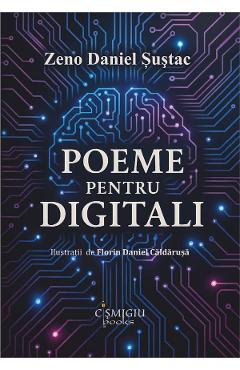 Poza produsului Poeme pentru digitali - Zeno Daniel Sustac