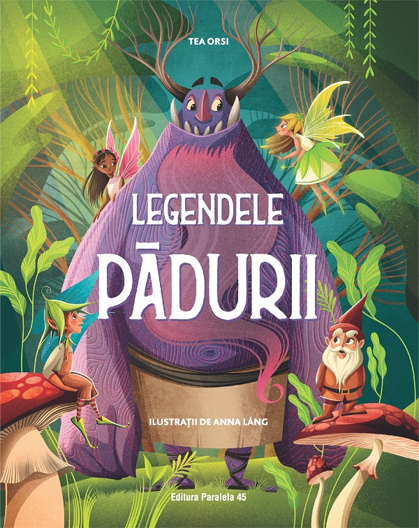 Legendele padurii - Tea Orsi