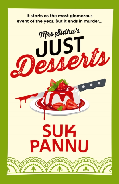 Mrs Sidhu’s Just Desserts - Suk Pannu