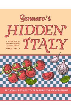 Gennaro’s Hidden Italy