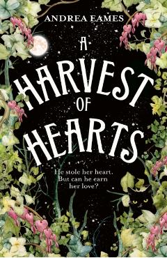 Harvest of Hearts - Andrea Eames
