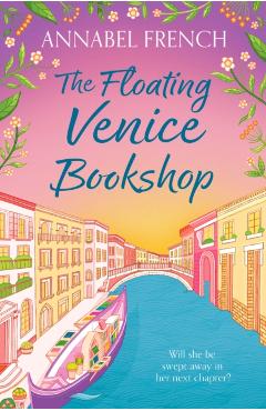 Coperta cărții 'Floating Venice Bookshop - Annabel French'