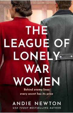Coperta cărții 'League of Lonely War Women - Andie Newton'
