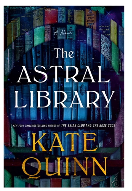 Astral Library - Kate Quinn