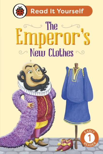 Coperta cărții 'Emperor's New Clothes: Read It Yourself - Level 1 Early Reader -'