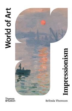 Coperta cărții 'Impressionism - Belinda Thomson'