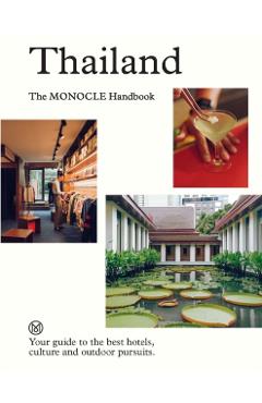 Coperta cărții 'Thailand: The Monocle Handbook - Tyler|tuck Brule'