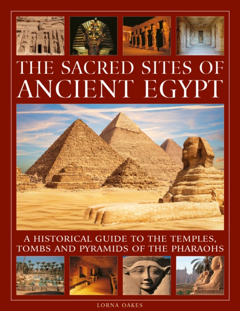 Coperta cărții 'Sacred Sites of Ancient Egypt - Lorna Oakes'