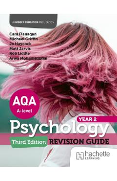 AQA Psychology for A Level: Year 2 Revision Guide Third edition - Cara|jarvis Flanagan