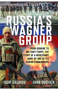 Coperta cărții 'Russia's Wagner Group - Ivan Dolvich'