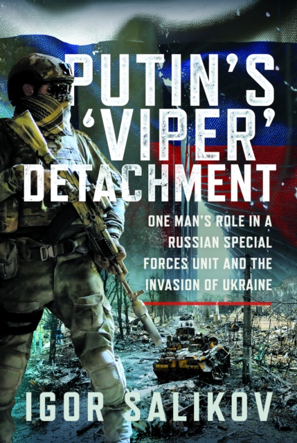 Coperta cărții 'Putin's 'Viper' Detachment - Igor R Salikov'