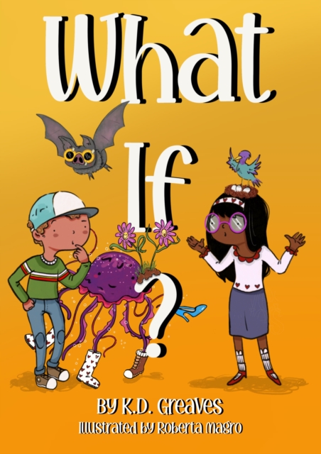 What If? - K.d. Greaves