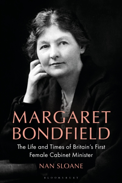 Margaret Bondfield - Nan Sloane