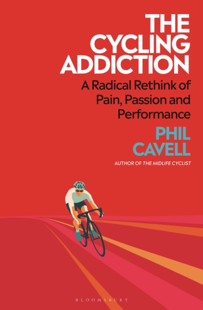 Coperta cărții 'Cycling Addiction - Phil Cavell'