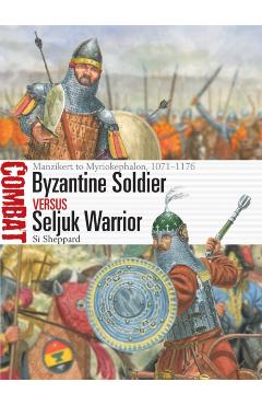 Coperta cărții 'Byzantine Soldier vs Seljuk Warrior - Si Sheppard'