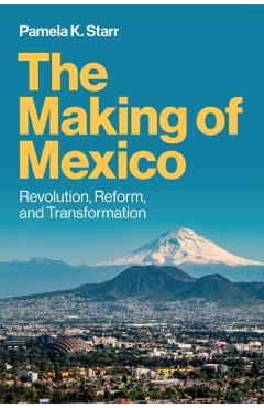 Coperta cărții 'Making of Mexico - Pamela K. Starr'