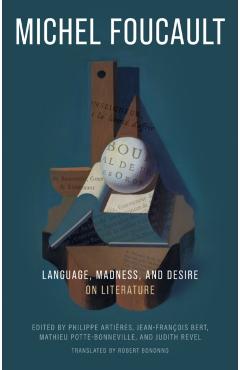Language, Madness, and Desire - Michel Foucault