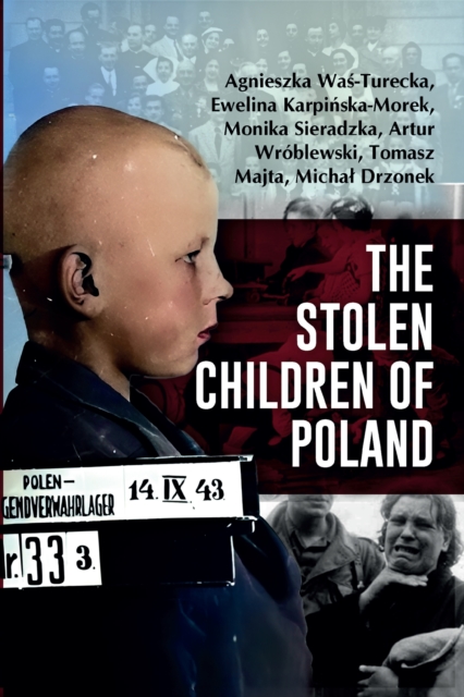 Coperta cărții 'Stolen Children of Poland - Agnieszka|karpinska-morek Was-turecka'