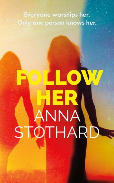 Follow Her - Anna Stothard