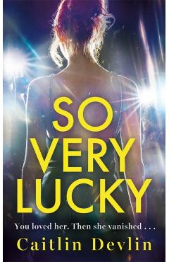 Poza produsului So Very Lucky - Caitlin Devlin