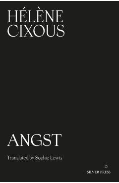 Coperta cărții 'Angst - Helene Cixous'