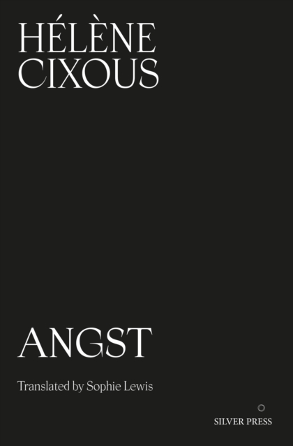 Coperta cărții 'Angst - Helene Cixous'