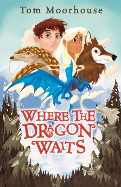 Where the Dragon Waits - Tom Moorhouse