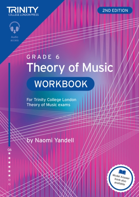 Trinity College London Theory of Music Workbook Grade 6 (2nd edition) - Naomi Yandell