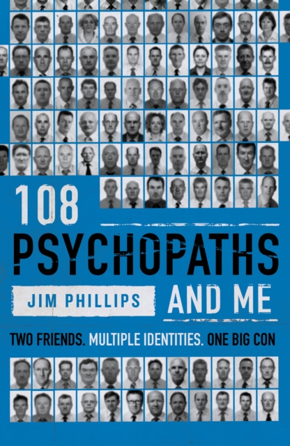 Coperta cărții '108 Psychopaths and Me - Jim Phillips'