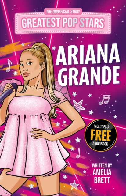 Coperta cărții 'Greatest Pop Stars: Ariana Grande - Amelia Brett'