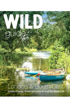 Coperta cărții 'Wild Guide London & South East England - Daniel|grewcock Start'