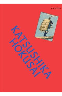 Coperta cărții 'Works: Katsushika Hokusai - Sally Grant'