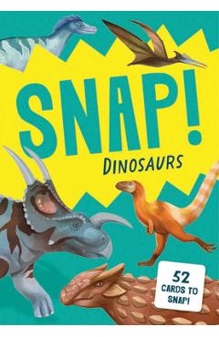 Coperta cărții 'Snap! Dinosaurs -'