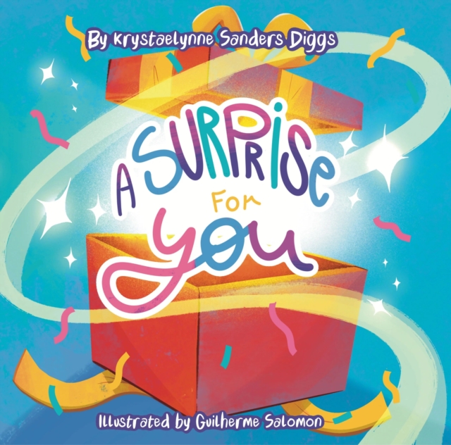 Surprise for You - Krystaelynne Sanders Diggs