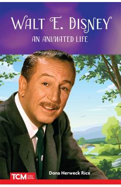 Coperta cărții 'Walt E. Disney: An Animated Life - Dona Herweck Rice'