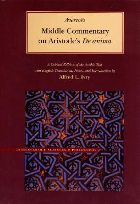 Coperta cărții 'Middle Commentary on Aristotle's de Anima -'