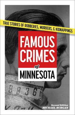 Coperta cărții 'Famous Crimes of Minnesota - Michael Burgan'
