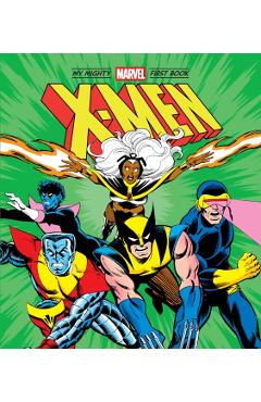 X-Men: My Mighty Marvel First Book -