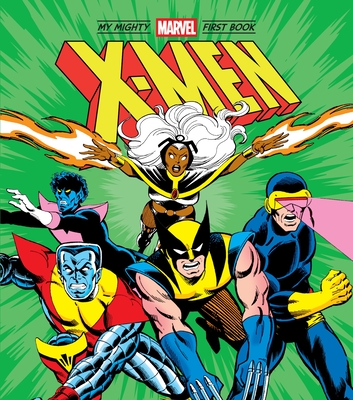 Coperta cărții 'X-Men: My Mighty Marvel First Book -'